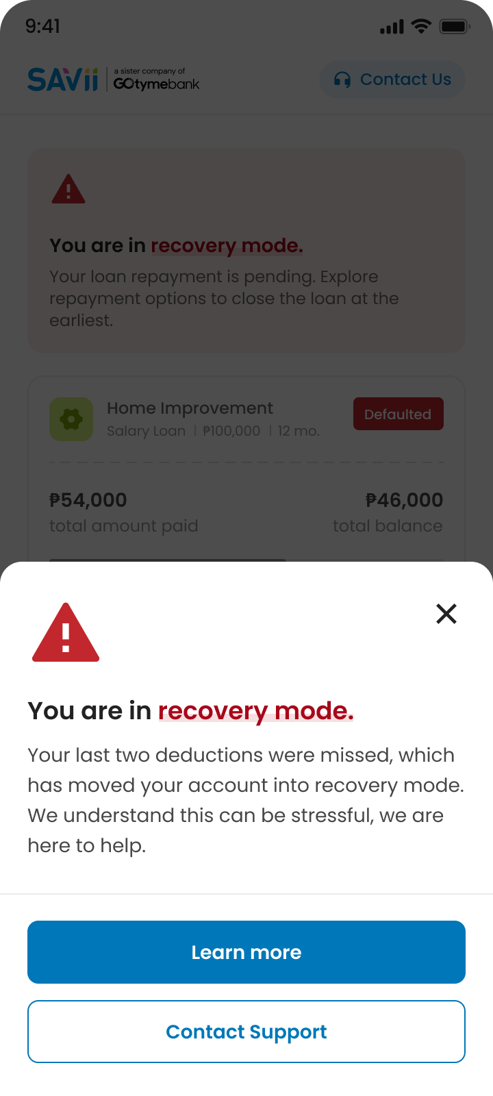 A modal reading “You are in recovery mode.” — the last two deductions were missed, which has moved the account into recovery mode, with the line “We understand this can be stressful, we are here to help” and Learn more and Contact Support buttons.